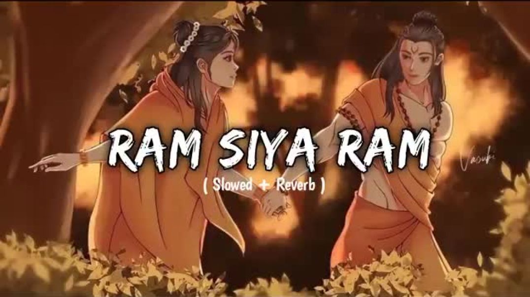 Ram Siya Ram _ Lofi Version _ Mangal Bhavan Amangal Hari _ L